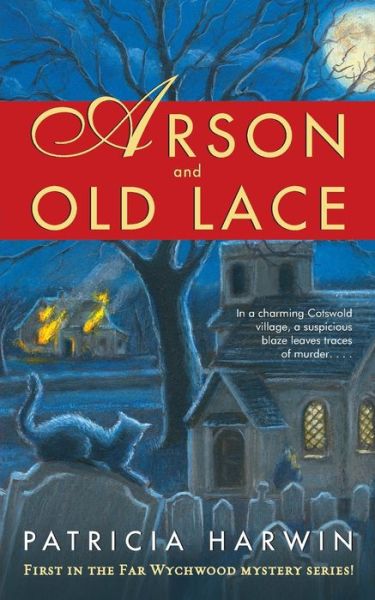 Cover for Patricia Harwin · Arson and Old Lace (Paperback Book) (2018)