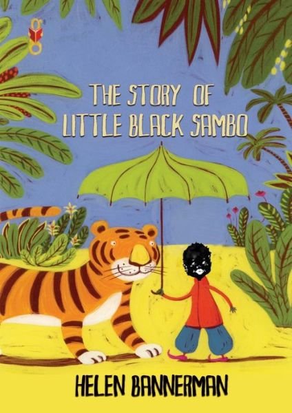 Cover for Helen Bannerman · The Story of Little Black Sambo (Book and Audiobook) (Paperback Bog) (2020)