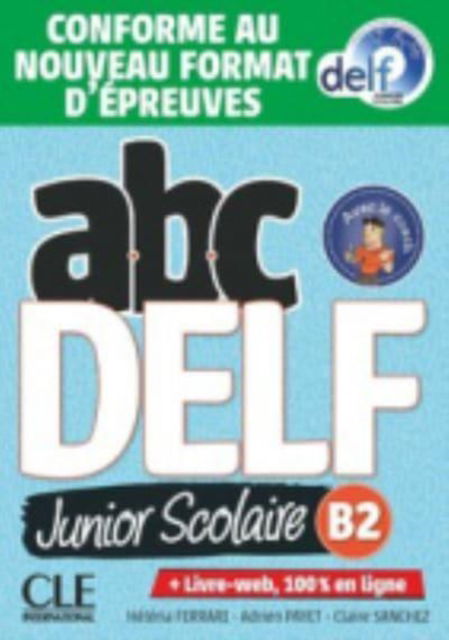 Cover for Adrien Payet · ABC DELF Junior scolaire - Niveau B2 + DVD (PC) (2021)