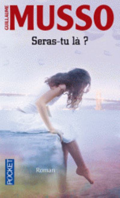 Seras-tu la? - Guillaume Musso - Books - Pocket - 9782266276221 - April 11, 2017