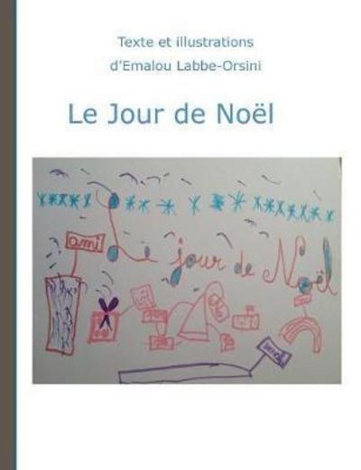 Cover for Labbe-Orsini · Le jour de noel (Bok) (2017)