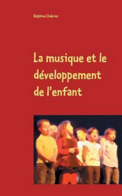Cover for Chabrier · La musique et le développement (Book) (2016)