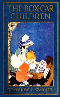 Cover for Gertrude Chandler Warner · The Box-car Children The Original 1924 edition (Hardcover Book) (1924)