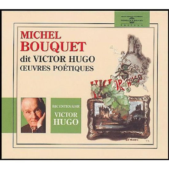 Cover for Michel Bouquet · Michel Bouquet Dit Victor Hugo:oeuvres Poetiques (CD) (2003)