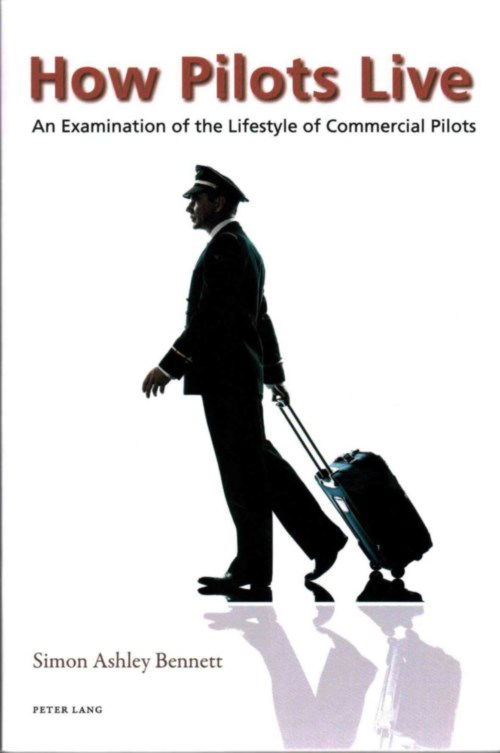 Cover for Simon Bennett · How Pilots Live: An Examination of the Lifestyle of Commercial Pilots (Paperback Book) [New edition] (2014)