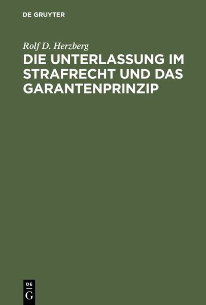 Cover for Herzberg · Die Unterlassung im Strafrecht (Bok) (1972)