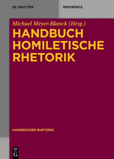 Handbuch Homiletische Rhetorik - No Contributor - Books - de Gruyter - 9783110352221 - September 7, 2021