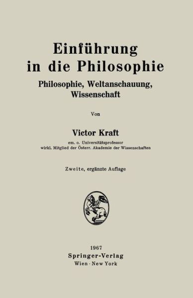Cover for Victor Kraft · Einfuhrung in Die Philosophie: Philosophie, Weltanschauung, Wissenschaft (Paperback Book) [2nd 2., Erg. Aufl. 1967. Unverand. Nachdruck edition] (1967)