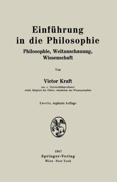 Cover for Victor Kraft · Einfuhrung in Die Philosophie: Philosophie, Weltanschauung, Wissenschaft (Taschenbuch) [2nd 2., Erg. Aufl. 1967. Unverand. Nachdruck edition] (1967)