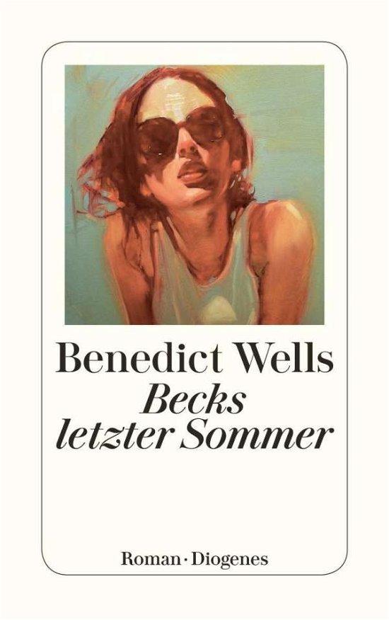 Cover for Benedict Wells · Detebe.24022 Wells.becks Letzter Sommer (Bog)