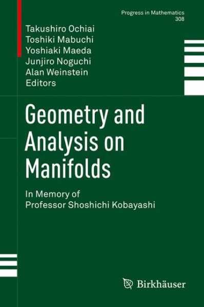 Cover for Takushiro Ochiai · Geometry and Analysis on Manifolds: In Memory of Professor Shoshichi Kobayashi - Progress in Mathematics (Hardcover Book) [2015 edition] (2015)