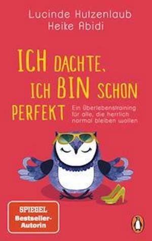Cover for Heike Abidi · Ich dachte, ich bin schon perfekt (Taschenbuch) (2021)