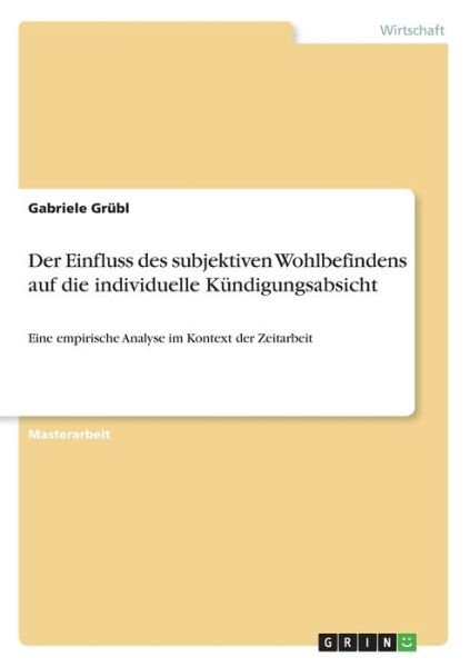 Cover for Grübl · Der Einfluss des subjektiven Wohl (Bok)
