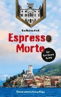 Cover for Karlheinz Moll · Espresso Morte - Ein Gardaseekrimi (Paperback Book) (2022)