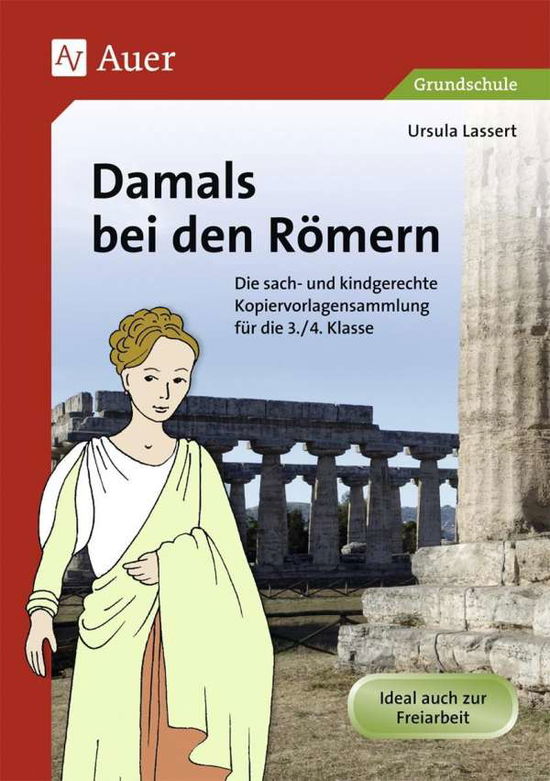 Cover for Ursula Lassert · Damals bei den Romern - Kopiervorlagensammlung fur die 3/4 Klasse (Paperback Book) (2018)