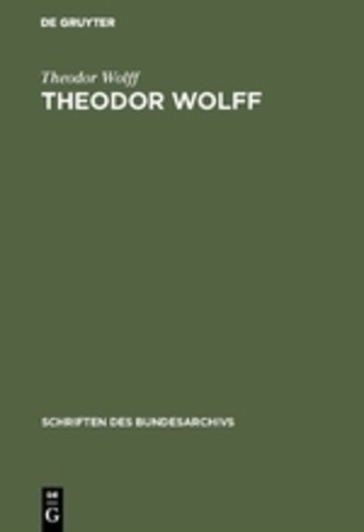 Cover for Wolff · Theodor Wolff (Book) (1996)