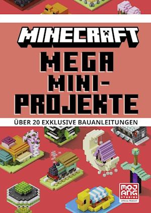 Cover for Minecraft · Minecraft Mega Mini-Projekte. Über 20 exklusive Bauanleitungen (Buch) (2025)