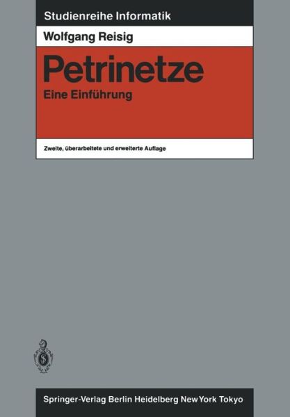 Cover for Wolfgang Reisig · Petrinetze - Studienreihe Informatik (Paperback Book) [2., uberarb. u. erw. Aufl. 1986. 1. unverand. Nach edition] (1986)
