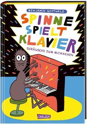 Spinne spielt Klavier - Benjamin Gottwald - Böcker - Carlsen - 9783551522221 - 29 juni 2022