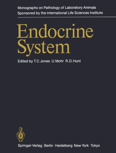 Cover for T C Jones · Endocrine System - Monographs on Pathology of Laboratory Animals (Paperback Book) [Softcover reprint of the original 1st ed. 1983 edition] (2012)