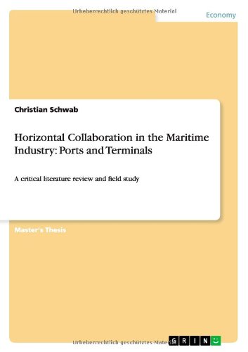 Cover for Christian Schwab · Horizontal Collaboration in the Maritime Industry: Ports and Terminals (Paperback Book) (2012)