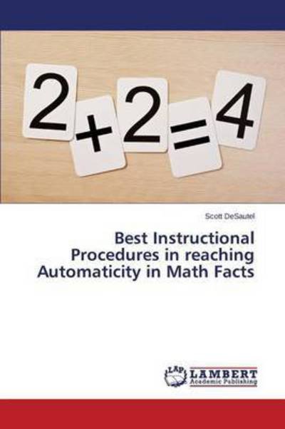 Cover for Desautel Scott · Best Instructional Procedures in Reaching Automaticity in Math Facts (Paperback Bog) (2015)