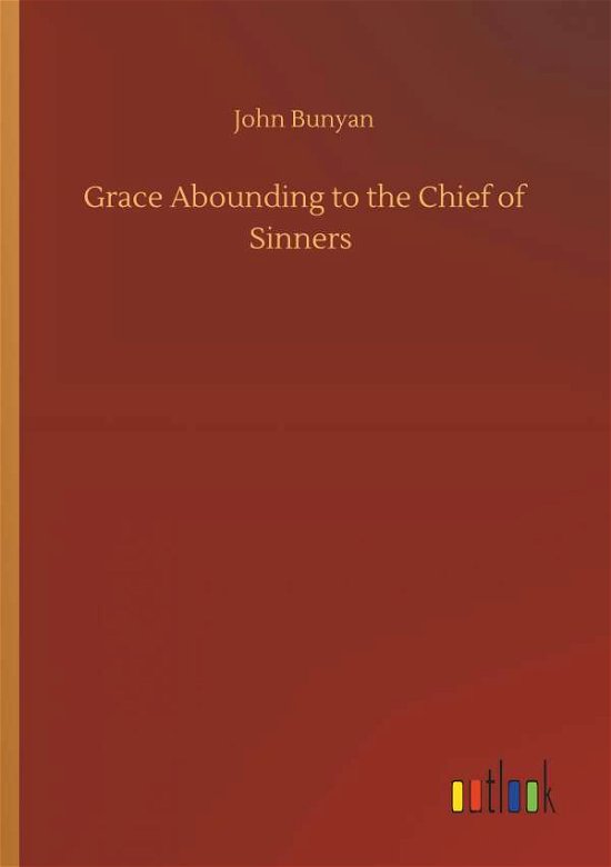 Cover for Bunyan · Grace Abounding to the Chief of (Bok) (2019)