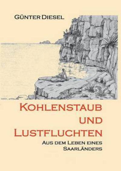 Cover for Diesel · Kohlenstaub und Lustfluchten (Buch) (2015)