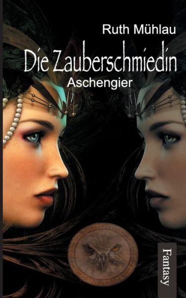 Cover for Mühlau · Aschengier (Book)