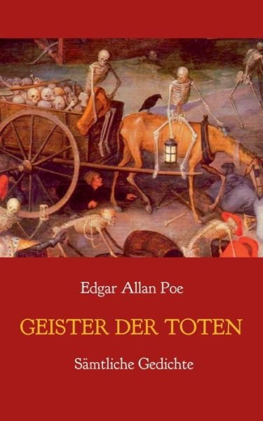 Cover for Edgar Allan Poe · Geister der Toten - Samtliche Gedichte (Paperback Bog) (2020)