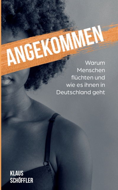 Cover for Klaus Schoeffler · Angekommen (Paperback Book) (2021)