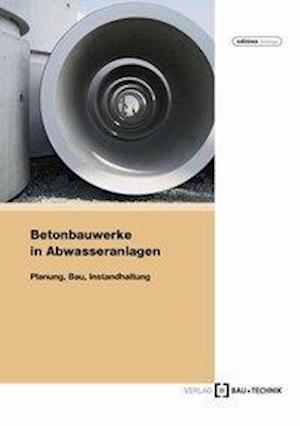 Cover for Kampen · Betonbauwerke in Abwasseranlagen (Book)