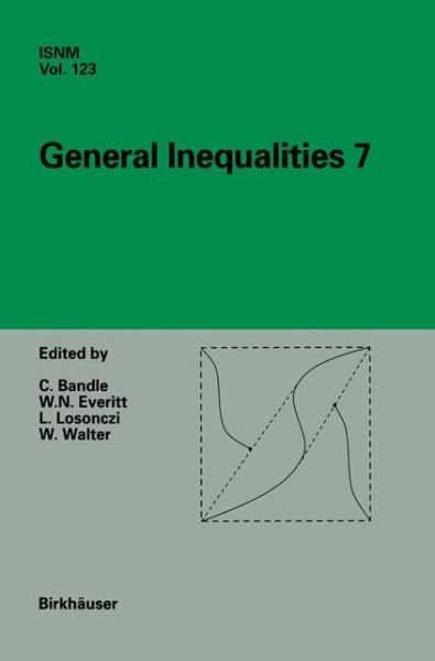 Cover for Catherine Bandle · General Inequalities 7: 7th International Conference at Oberwolfach, November 13-18, 1995 - International Series of Numerical Mathematics (Hardcover bog) [1997 edition] (1997)