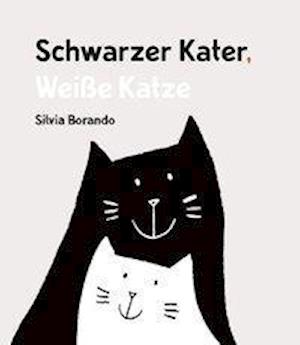 Schwarzer Kater, Weiße Katze - Borando - Boeken -  - 9783772529221 - 