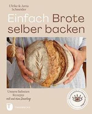 Cover for Ulrike Schneider · Einfach Brote selber backen (Hardcover Book) (2021)