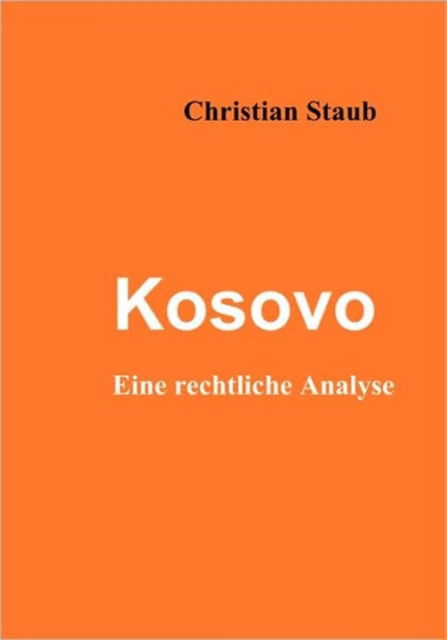 Cover for Christian Staub · Kosovo (Paperback Book) [German edition] (2008)