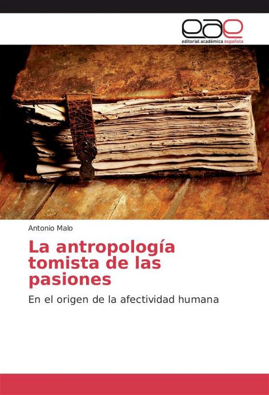 Cover for Malo · La antropología tomista de las pas (Bog)