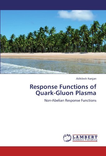Cover for Akhilesh Ranjan · Response Functions of Quark-gluon Plasma: Non-abelian Response Functions (Pocketbok) (2011)