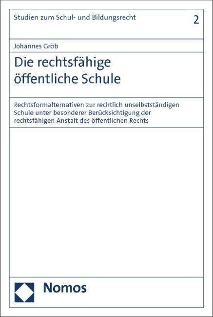 Cover for Gröb · Die rechtsfähige öffentliche Schul (Bok) (2014)