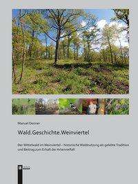 Cover for Denner · Wald.Geschichte.Weinviertel (N/A)