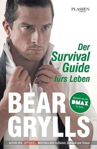 Cover for Grylls · Der Survival-Guide fürs Leben (Bok)