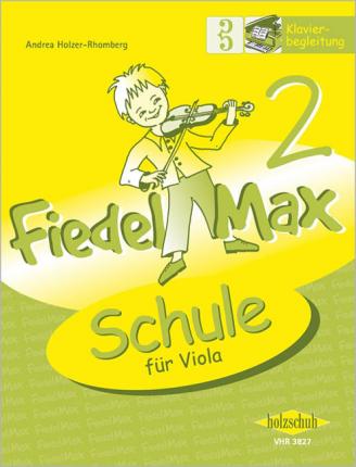 Cover for Andrea Holzer-Rhomberg · Fiedel-Max Viola - Schule  2 (Pamphlet) (2007)