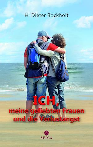 Cover for Hans Dieter Bockholt · Ich, meine geliebten Frauen und die Verlustangst (Book) (2023)