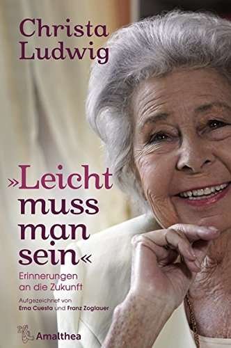 Cover for Christa Ludwig · Leicht Muss Man Sein (Bog)