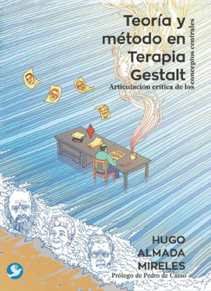 Cover for Hugo Almada Mireles · Teoria y metodo en Terapia Gestalt: Articulacion critica de los conceptos centrales (Paperback Book) (2020)