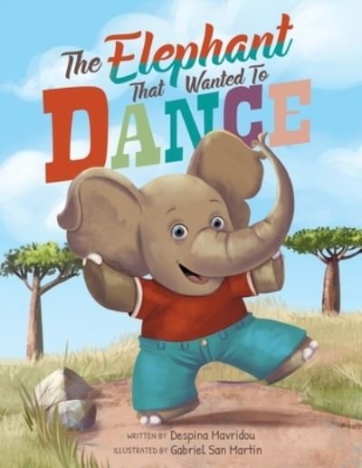 Cover for Despina Mavridou · The Elephant that Wanted to Dance (Pocketbok) (2022)