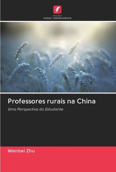 Cover for Wenbei Zhu · Professores rurais na China (Pocketbok) (2020)