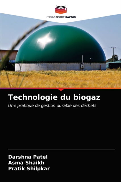Cover for Darshna Patel · Technologie du biogaz (Paperback Book) (2021)