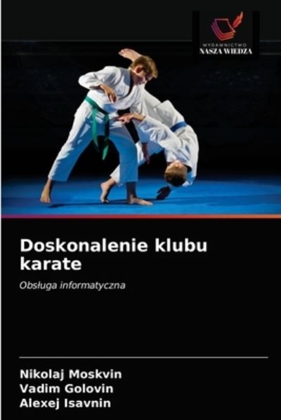 Cover for Nikolaj Moskvin · Doskonalenie klubu karate (Paperback Book) (2021)