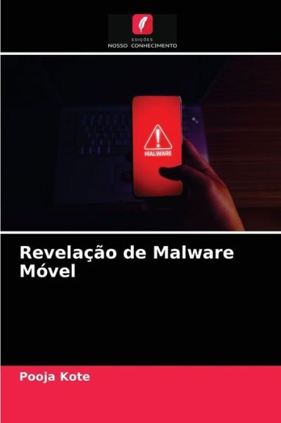 Cover for Pooja Kote · Revelacao de Malware Movel (Paperback Book) (2021)